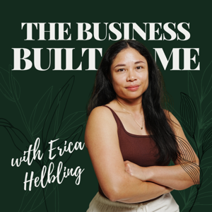 The Business Built Me