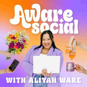 Aware Social with Aliyah Ware