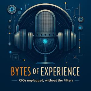 Bytes of Experience : CIOs Unplugged