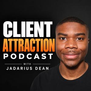 Client Attraction Podcast