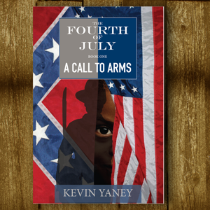 The Fourth of July: A Call To Arms