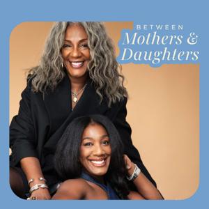 Between Mothers & Daughters