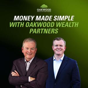Money Made Simple with Oakwood Wealth Partners