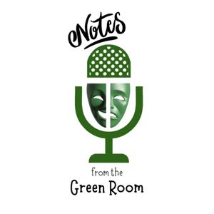 Notes From the Green Room