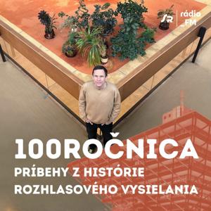 Storočnica: Príbehy z histórie rozhlasového vysielania