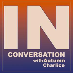 In Conversation with Autumn Charlice