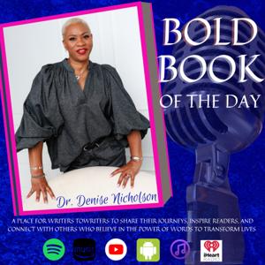 Bold Book of the Day with Dr. Denise Nicholson