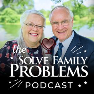 The Solve Family Problems Podcast