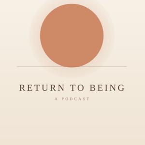 Return to Being