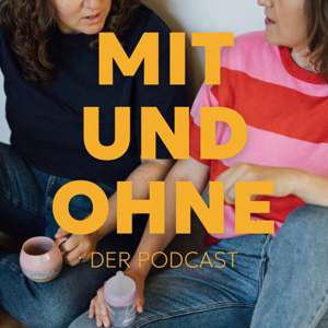 MIT UND OHNE