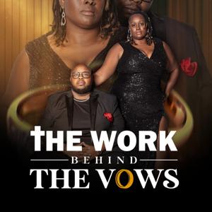 The Work Behind the Vows