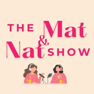 The Mat and Nat Show