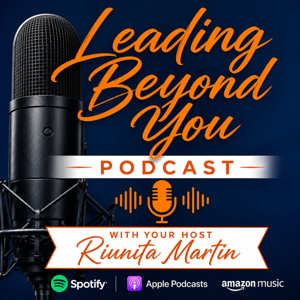 Leading Beyond You Podcast