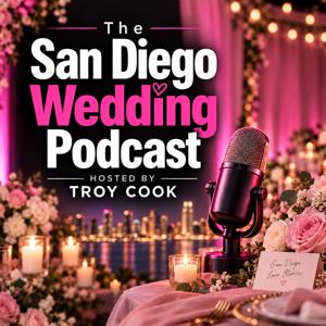 The San Diego Wedding Podcast
