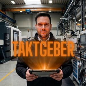 Taktgeber - Effiziente Prozessdigitalisierung für die Industrie und Fertigung von Morgen