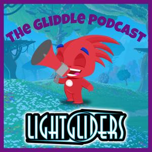 The Gliddle Podcast Brought to You by Lightgliders