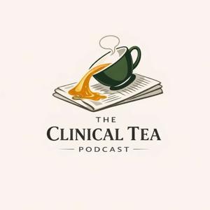 The Clinical Tea Podcast