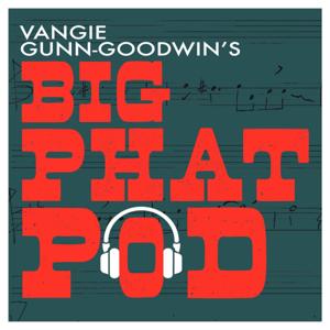 Big Phat Pod