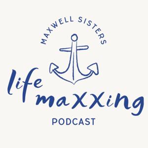Life Maxxing Podcast