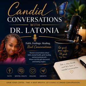 Candid Conversations with Dr. Latonia