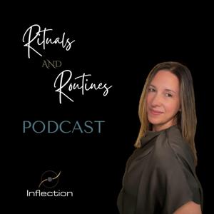 Rituals & Routines | The Inflection Method