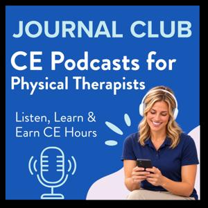 CE Podcasts for Physical Therapists - Journal Club
