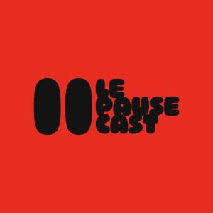 Le Pausecast