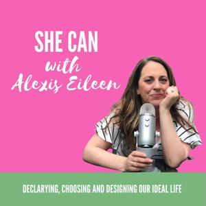 She Can With Alexis Eileen