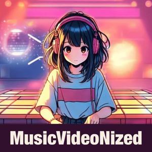 MusicVideoNized