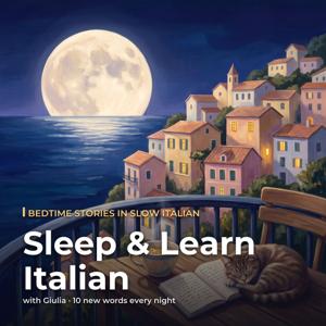 Sleep & Learn Italian: Bedtime Stories
