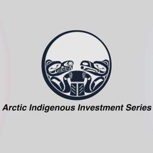 Arctic Indigenous Investment Series (AIIS)