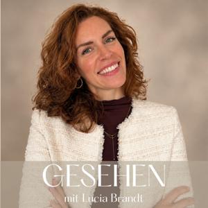 GESEHEN mit Lucia Brandt