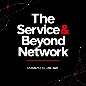 The Service & Beyond Network Podcast 🇬🇧