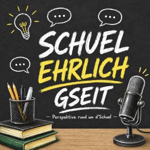 Schuel, ehrlich gseit