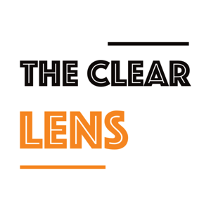 The Clear Lens Podcast