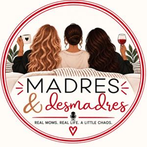 MADRES & Desmadres