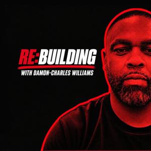 Rebuilding with Damon-Charles Williams