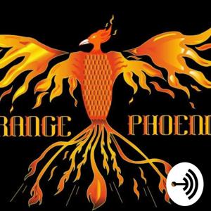 The OrangePhoenix Podcast
