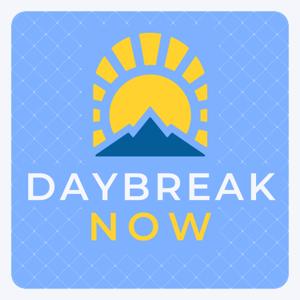 Daybreak Now