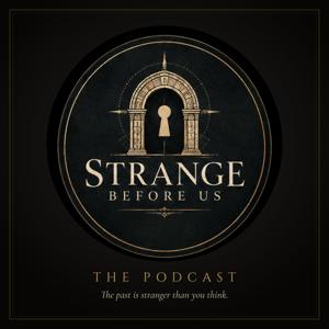 Strange Before Us: Forgotten History