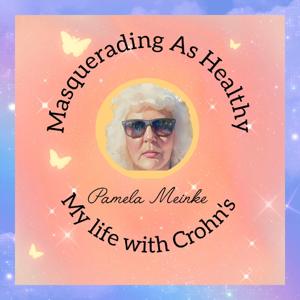 Masquerading As Healthy, Crohn's Disease