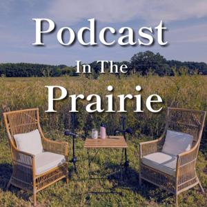Podcast in the Prairie