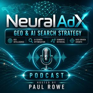 NeuralAdX GEO & AI Search Strategy Podcast