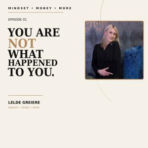 MINDSET, MONEY & MORE