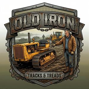 Old Iron: farmer tales grandpa would tell you