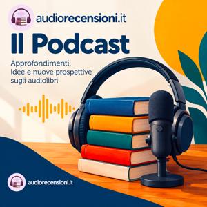 Audiorecensioni, il Podcast