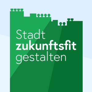 Städte zukunftsfit gestalten