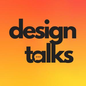 Design Talks Podcast