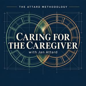 Caring for the Caregiver with Jan Attard