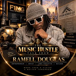 The Music Hustle with Ramell Douglas